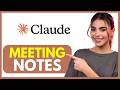 How to Use Claude for Meeting Notes and Action Items (2025 Guide)