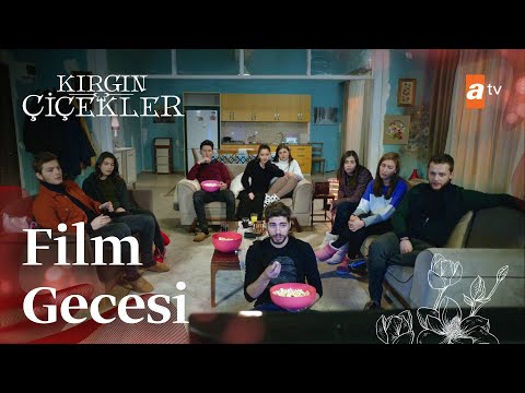 Film gecesi🎬- Kırgın Çiçekler 110. Bölüm