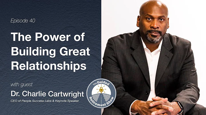Power of Building Great Relationships with Dr. Cha...