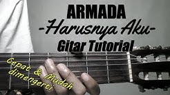 (Gitar Tutorial) Armada - Harusnya Aku | Gampang,Cepat & Mudah dimengerti - Durasi: 8.12. 