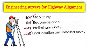 Highway location survey | Survey for highway location | Highway Engineering🔥🔥