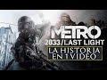 METRO 2033 y LAST LIGHT: La Historia en 1 Video