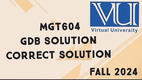 MGT604 GDB Solution Fall 2024 | mgt604 GDB Solution Fall 2024