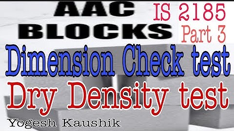 AAC BLOCKS I DIMENSION CHECK TEST I DRY DENSITY TEST I QUALITY LAB. TESTS of AAC BLOCKS