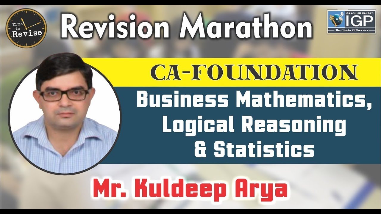 CA Foundation Business Mathematics, Logical Reasoning & Statistics Revision Marathon