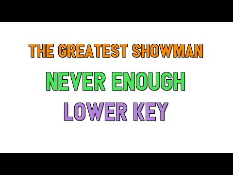 the-greatest-showman-(lower-key-karaoke)---never-enough(2-half-steps)