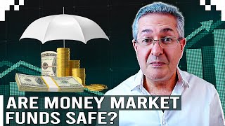 Are Money Market Funds Safe?