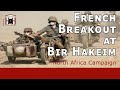 Battle of Bir Hakeim | The Axis Siege and French Breakout (WW2)