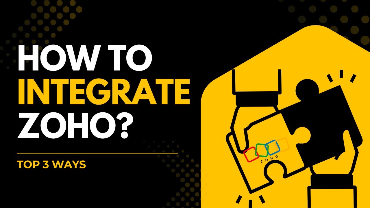 How to integrate Zoho? Top 3 best ways to integrate Zoho Apps - YouTube
