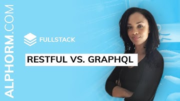 Formation Fullstack : RESTful vs. graphQL - Vidéo Tuto