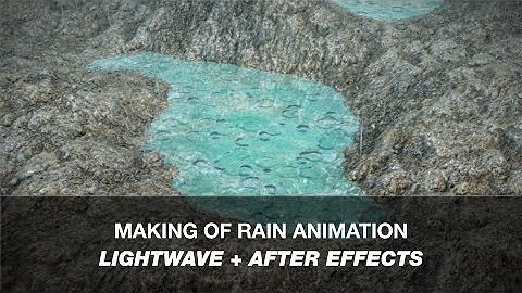 Rain Animation Tutorial (Lightwave 3D + After Effects)
