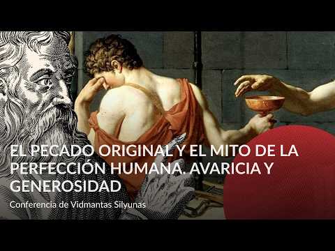 Original Sin and the Myth of Human Perfection: Greed and Generosity
