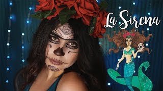 La Sirena | Dia de Los Muertos/Day of the Dead Makeup