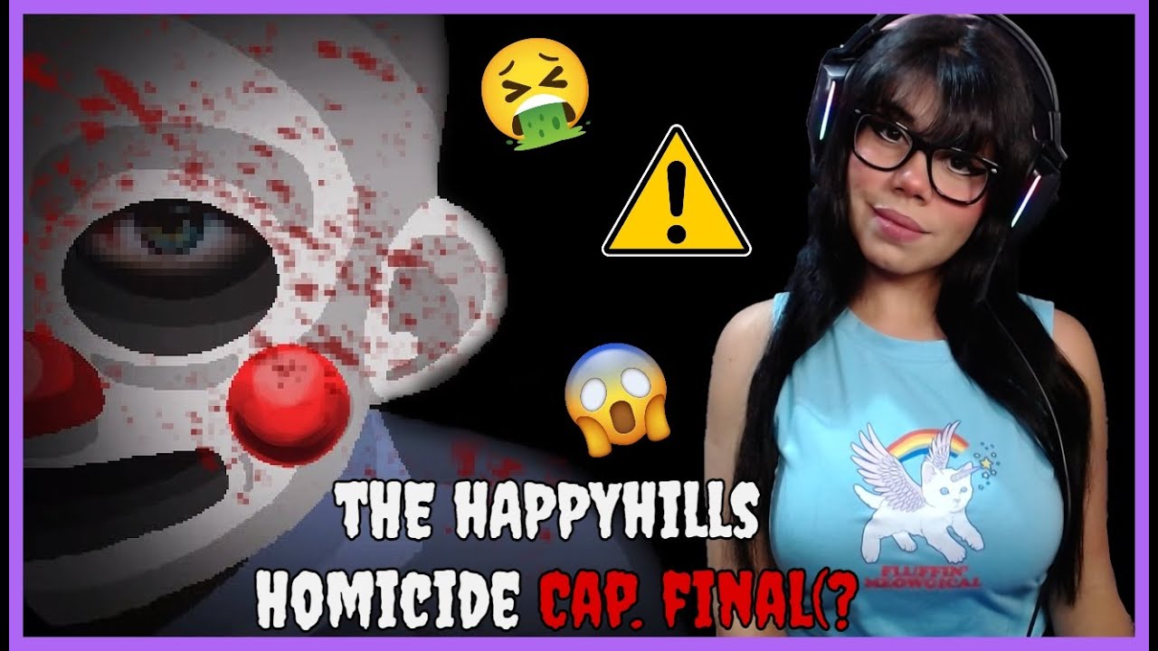  ya nos carg el payaso final de the happyhills homicide youtube