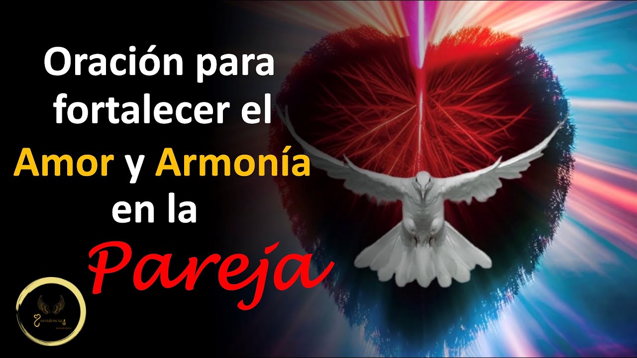 ️🤍💞Poderosa Oración para el amor: fortaleciendo el amor y la armonía en ...
