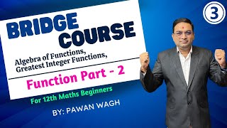 Functions Part  2 | Bridge Course For All 11th To 12th Going Students