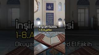 ﷽ İnşirah  Suresi 1-8.Ayetler Okuyan ; Muhammed El Fakih #inşirahsuresi #sebilullah