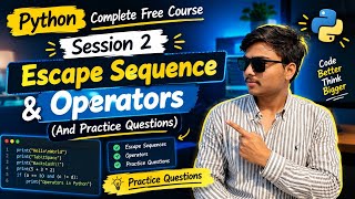 Details Python Complete Free Course 🔥 Session 2 | Escape Sequences, Operators & Practice Questions News