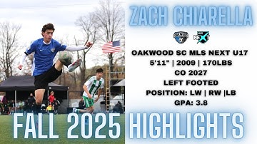 Zach Chiarella Fall 2025 Highlights | Oakwood SC MLS Next