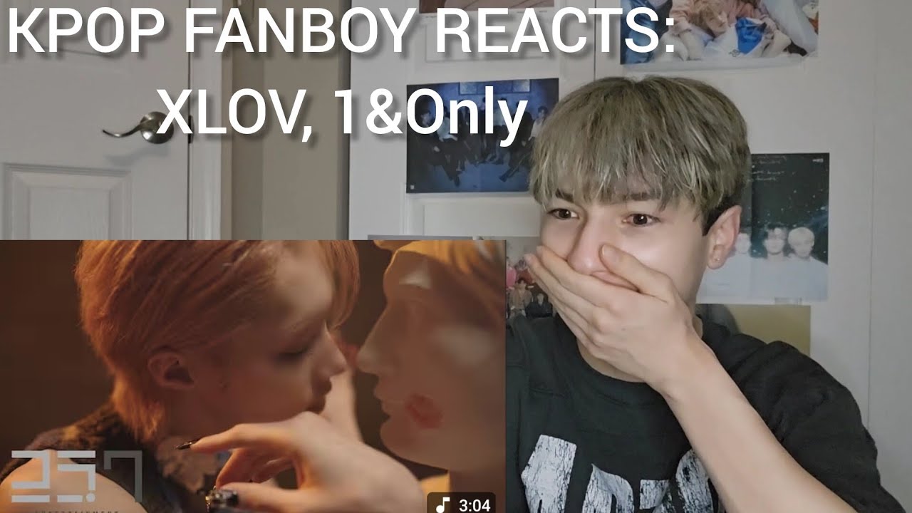 KPOP FANBOY REACTS: XLOV(엑스러브) 1&Only MV Reaction