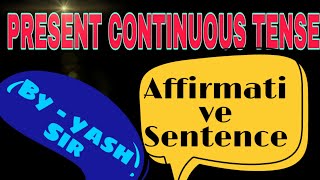 Present Continuous Tense।। सतत वर्तमान काल।। Affirmative Sentence।। #viralvideo #english #youtube