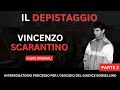 STORIE DI COSANOSTRA: IL PENTITO VINCENZO SCARANTINO E IL DEPISTAGGIO DEL SECOLO - PARTE 2