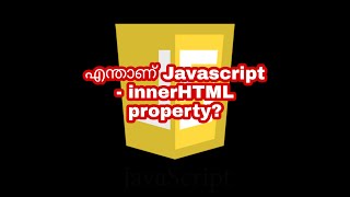 Whats JavaScript - innerHTML property | JavaScript Malayalam Tutorials