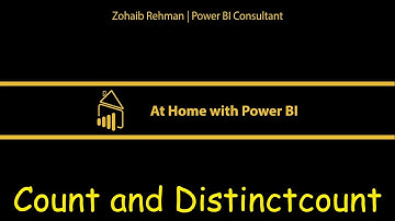 At Home with Power BI - DAX - Count and Distinct count