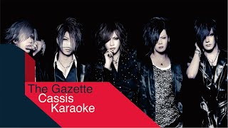 The Gazette - Cassis Lyrics Romaji Karaoke Minus Vocal