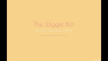 The Wiggle Bot