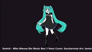 Miss Wanna Die 1 Music Box Hour