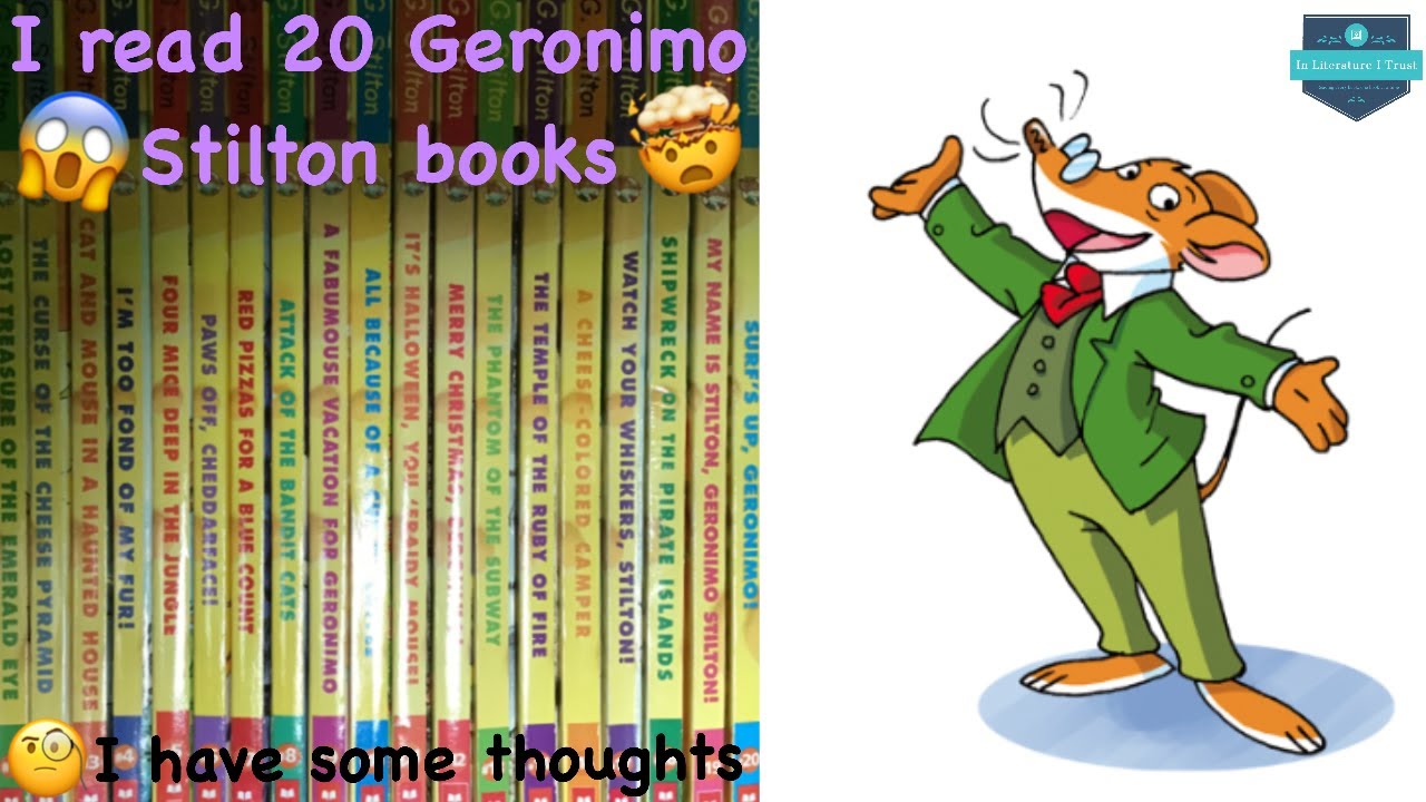 I Read Geronimo Stilton Books I Have Some Thoughts Youtube I Read Geronimo Stilton Books I Have Some Thoughts Youtube
