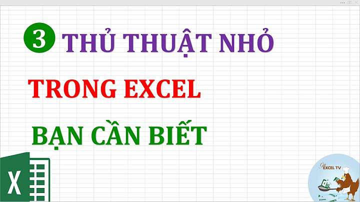 Hướng dẫn các thủ thuật trong excel