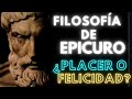 ¿CÓMO SER FELÍZ? | EPICURO | Filosofía antigua