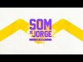 Filhos de Jorge - Som de Jorge | Ao vivo (Álbum Completo)