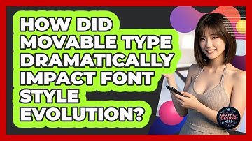 How Did Movable Type Dramatically Impact Font Style Evolution? - Graphic Design Nerd