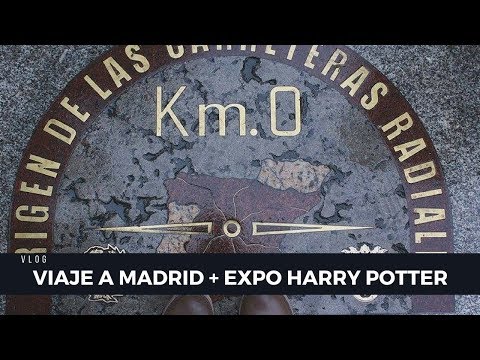 Viaje a Madrid + Exposición de Harry Potter ¿Merece la pena?