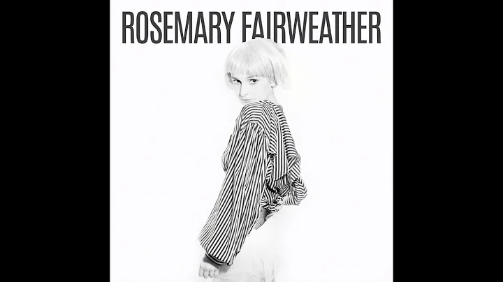 Rosemary Fairweather - Feel Better