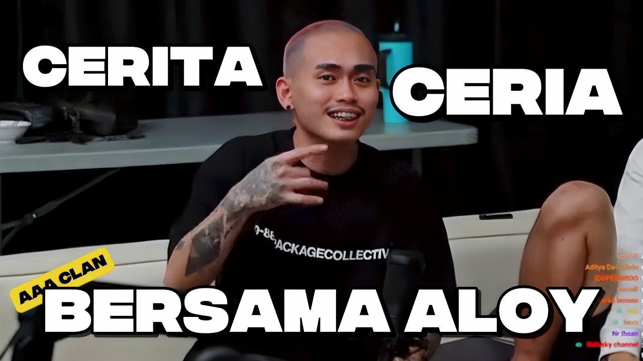 CERITA CERIA BERSAMA ALOY - AAA CLAN