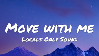 Locals Only Sound - Move With Me (lyrics)