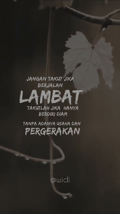 Jangan takut jika berjalan lambat #shorts #motivasi #quotes #nasehatdiri #katakata