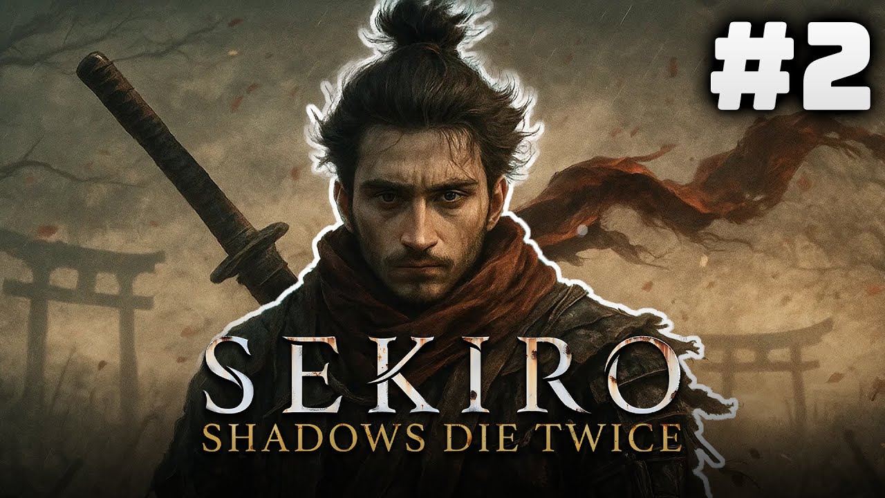 HANSUO SEKIRO: SHADOWS DIE TWICE OYNUYOR | 2. Bölüm