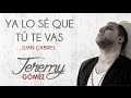 Ya lo sé que tú te vas Juan Gabriel - Cover by Jeremy Gómez