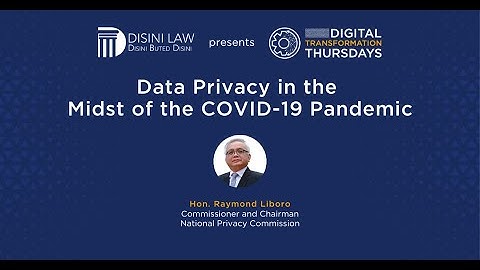 Data Privacy in the Midst of the COVID-19 Pandemic (NPC Comm