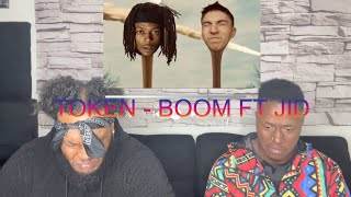 TOKEN - BOOM  FT JID REACTION