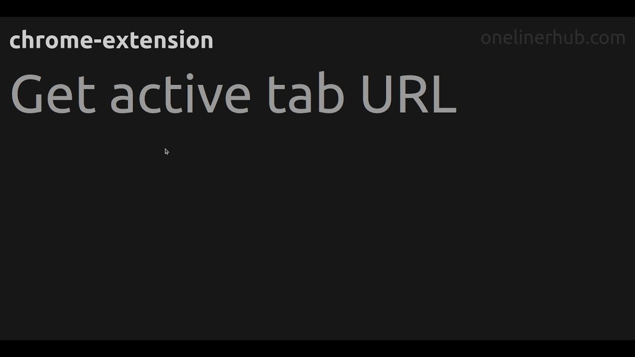 Get Active Tab URL chrome extension YouTube
