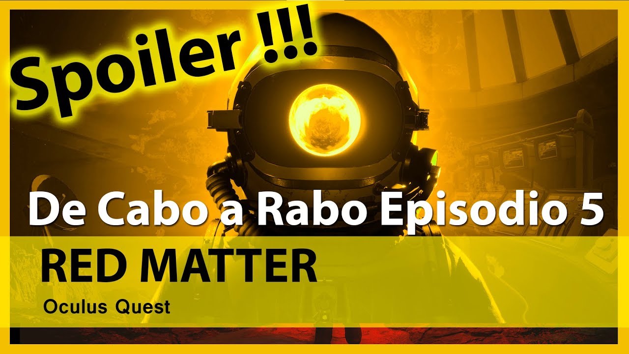Red Matter Spoiler total de Cabo a Rabo episodio 5 Sala secreta. hispanophone