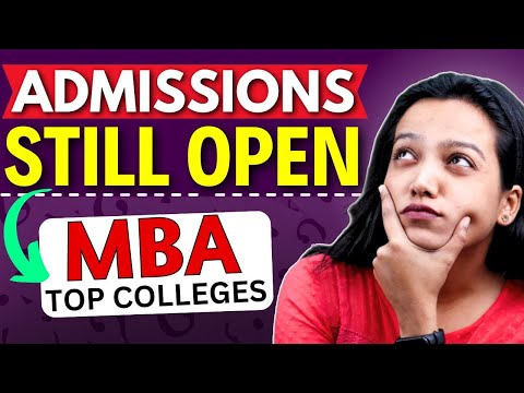 Top MBA Colleges Where You Can Still Apply ✅ MBA Colleges Applications Still Open 🔥#mba