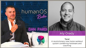 075. Tonal - A Revolutionary Home Fitness System. Podcast with Aly Orady