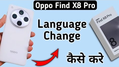 Oppo Find X8 Pro language change kaise kare, how to change system language in oppo, language setting